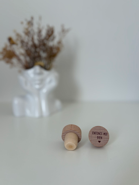 Bouchon de bouteille "Enfonce moi bien"