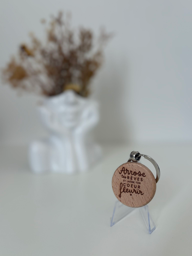 Porte clé "Arrose tes rêves et laisse ton coeur fleurir"
