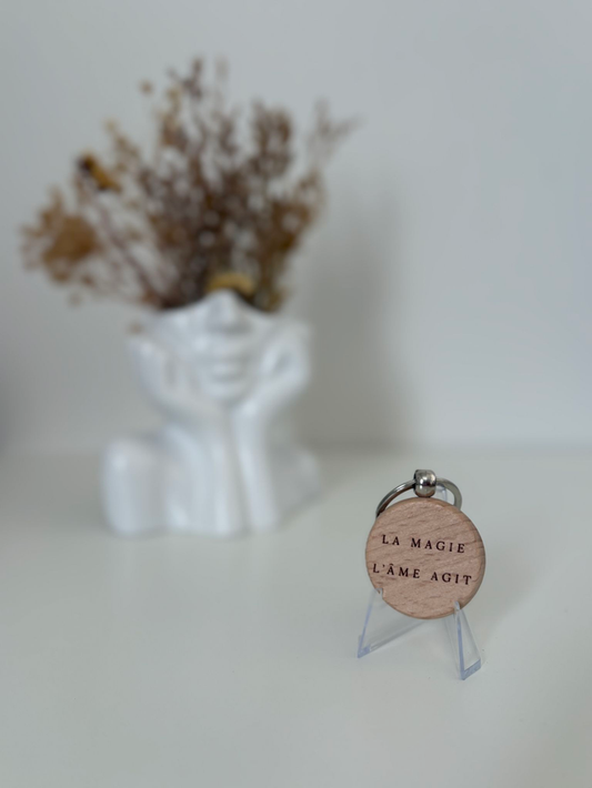 Porte clé "La magie , L'âme agit"