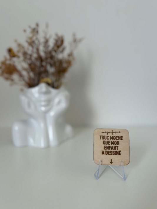 Magnet "Magique truc moche que mon enfant a dessiné"